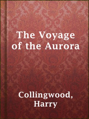 cover image of The Voyage of the Aurora